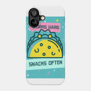 Works Hard, Snacks Often - Taco Edition Phone Case