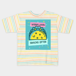Works Hard, Snacks Often - Taco Edition Kids T-Shirt