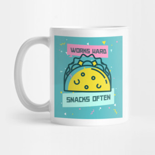 Works Hard, Snacks Often - Taco Edition Mug