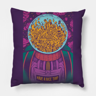 Have A Nice Trip Pillow