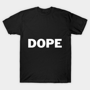 DOPE T-Shirt