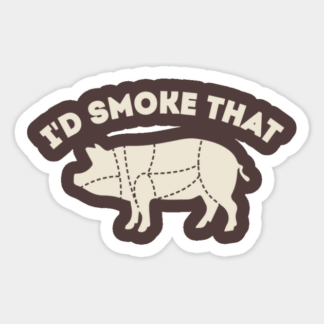 I'd Smoke that BBQ Dad joke Sticker by stayfrostybro