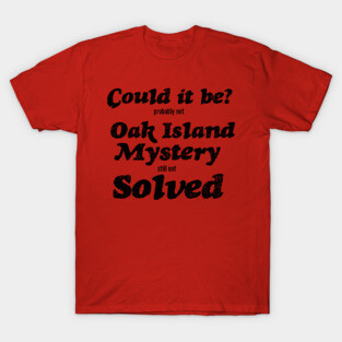 Funny Oak Island T-Shirt