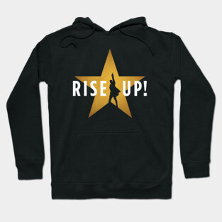 Rise Up! Hamilton Musical Broadway Hoodie