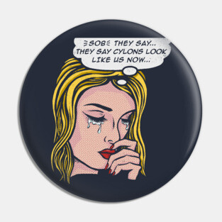 Cylons look like us now. Pin