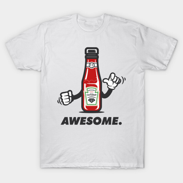 Awesome Sauce 3.0 T-Shirt by JSNDMPSY