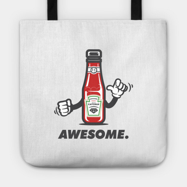 Awesome Sauce 3.0 Tote by JSNDMPSY
