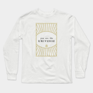 You are the Universe Long Sleeve T-Shirt