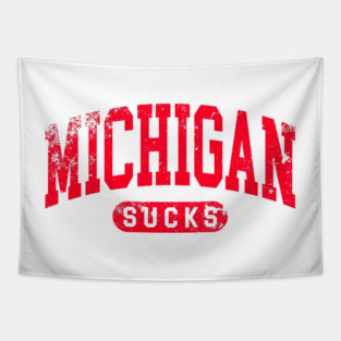 Michigan sucks rivals shirt Tapestry