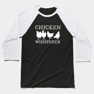 Funny Chicken Whisperer with Hen Silhouettes Baseball T-Shirt