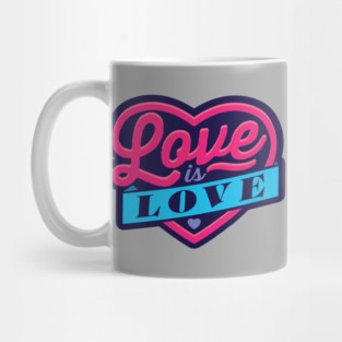 Love Is Love Mug