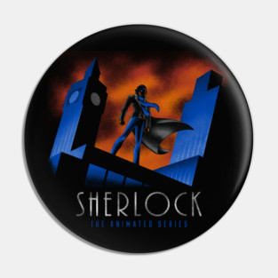 Sherlock: The Animated Series Pin