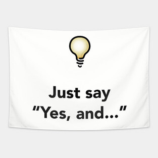 Yes, And... Tapestry