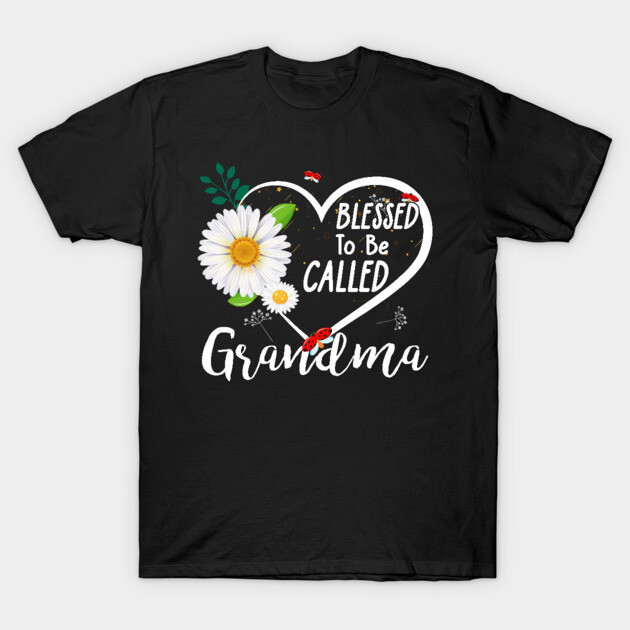 Blessed To Be Called Grandma Tee Proud Grandma Shirt Womens Funny