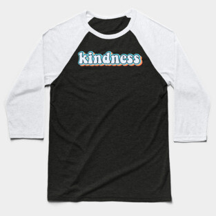 Kindness Retro Baseball T-Shirt