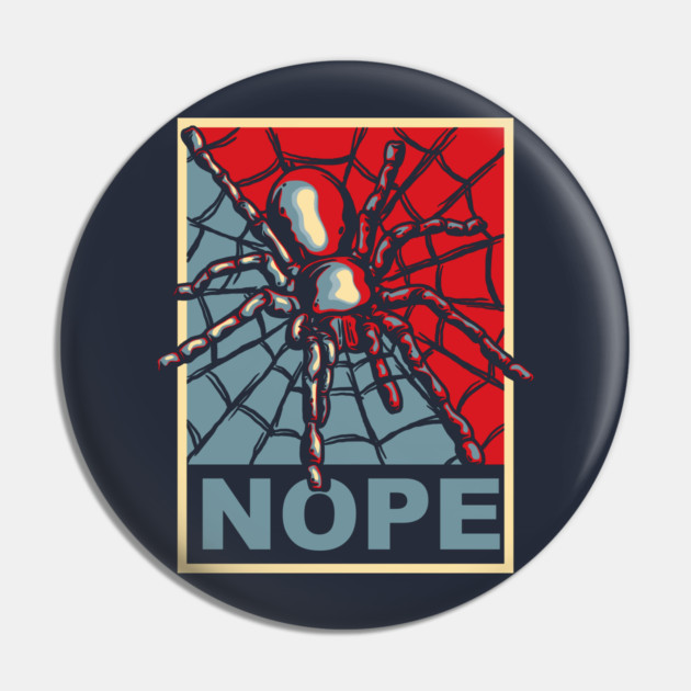 Spider Nope Pin by dumbshirts