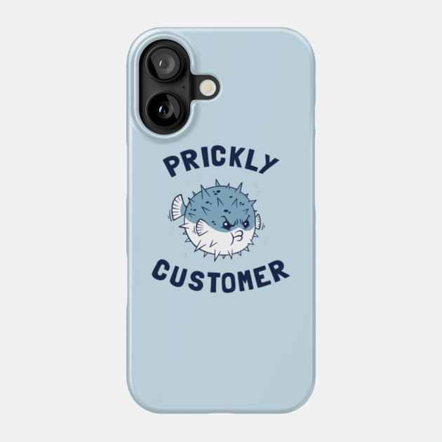 Prickly Customer Phone Case by dumbshirts