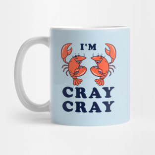 I'm Cray Cray Mug