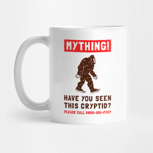 Mything! Have You Seen This Cryptid? by dumbshirts