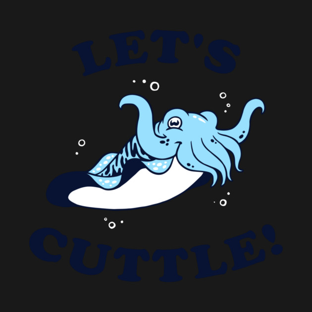 Let's Cuttle by dumbshirts