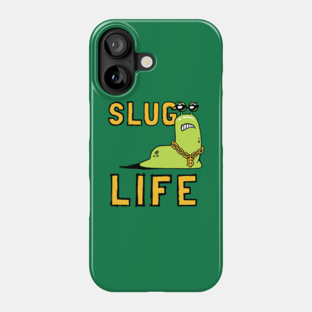 Slug Life Phone Case by dumbshirts