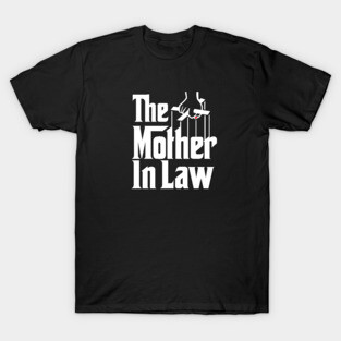 The Mother in Law funny mother-in-law gift wedding T-Shirt