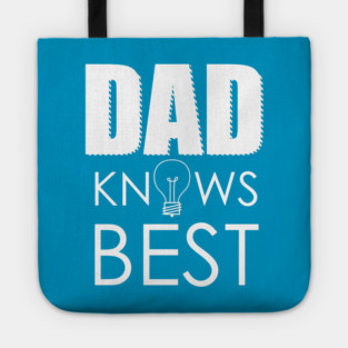DAD KNOWS BEST Tote