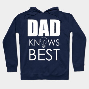 DAD KNOWS BEST Hoodie