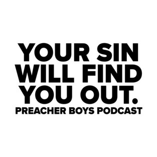 Your Sin Will Find You Out T-Shirt