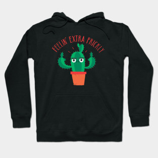 Cactus: Extra Prickly Hoodie