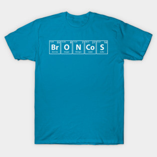 Broncos (Br-O-N-Co-S) Periodic Elements Spelling T-Shirt