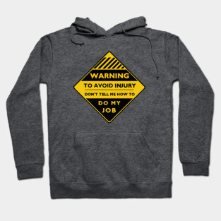 Workplace Warning Label Hoodie