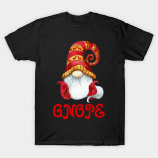 Gnope Cute Garden Gnome T-Shirt