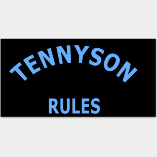 Tennyson Rules Posters and Art
