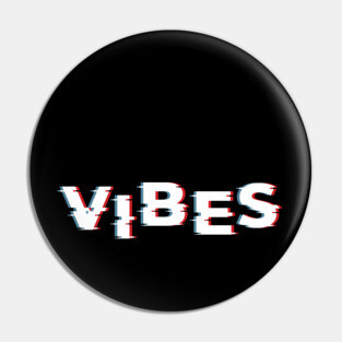 VIBES Pin
