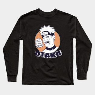 Otaku Long Sleeve T-Shirt