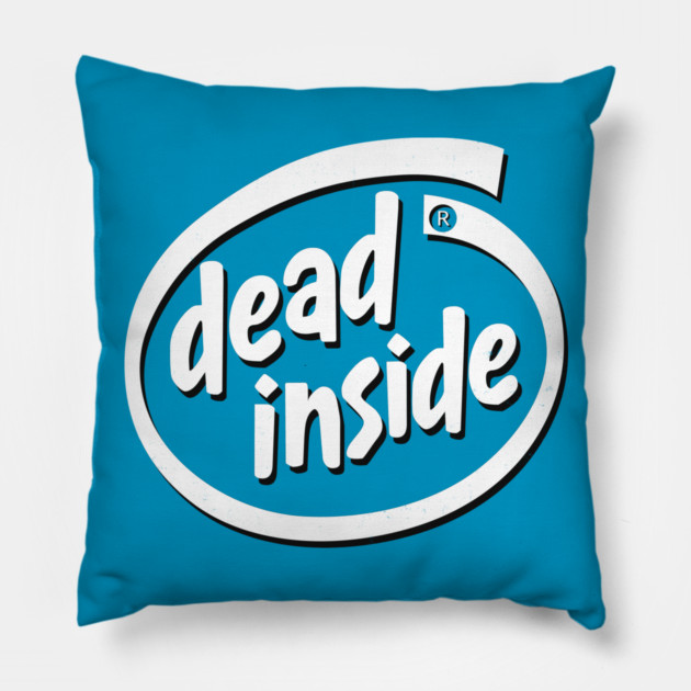 Dead Inside Pillow by Barbadifuoco