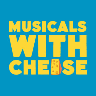 Musicals with Cheese - Come From Away Design T-Shirt