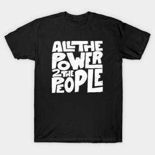 Power to the People T-Shirt