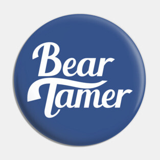 Bear Tamer - Now in White! Pin