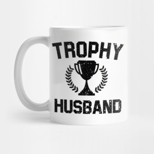 Trophy Husband Mug