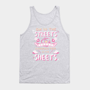 DM in the streets, Character in the sheets! Tank Top