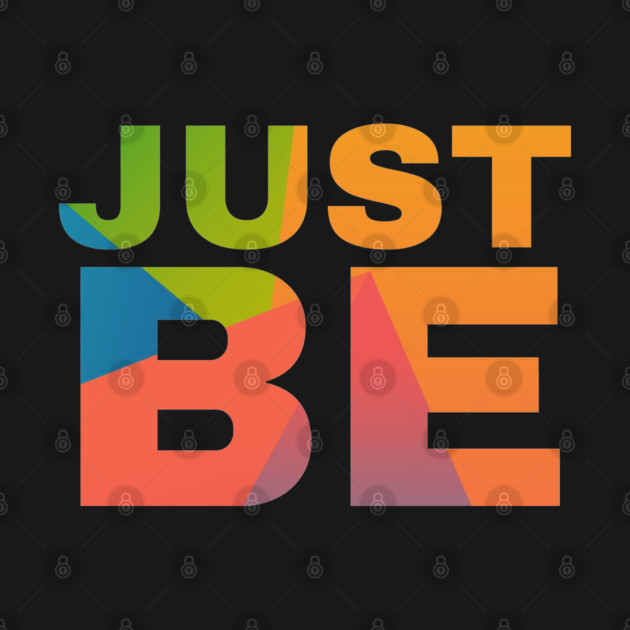 Just Be by Camp Happy Hour