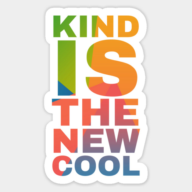 Kind is the New Cool Magnet by Camp Happy Hour