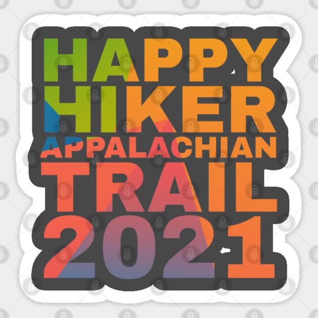 Happy Hiker Appalachian Trail 2021 Sticker by Camp Happy Hour