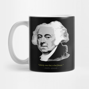 John Adams Quote Mug