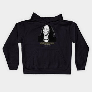 Kamala Harris Quote Kids Hoodie