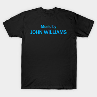 Music by John Williams T-Shirt