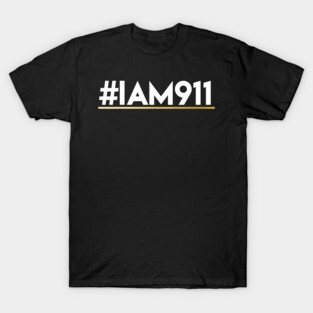 I Am 911 T-Shirt