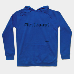 left coast Hoodie